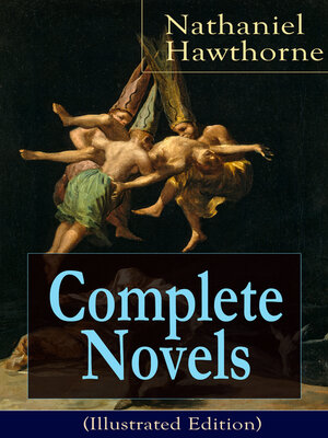 cover image of Complete Novels of Nathaniel Hawthorne (Illustrated Edition)